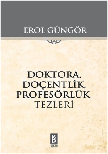 Doktora Doçentlik Profesörlük Tezleri