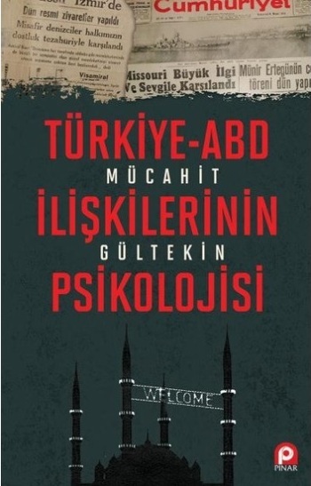 Türkiye - ABD İlişkilerinin Psikolojisi