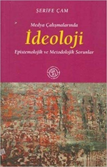 Medya Çalışmalarında İdeoloji