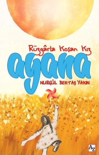 Ayana - Rüzgarla Koşan Kız