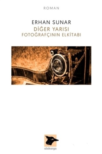 Diğer Yarısı Fotoğrafçının Elkitabı