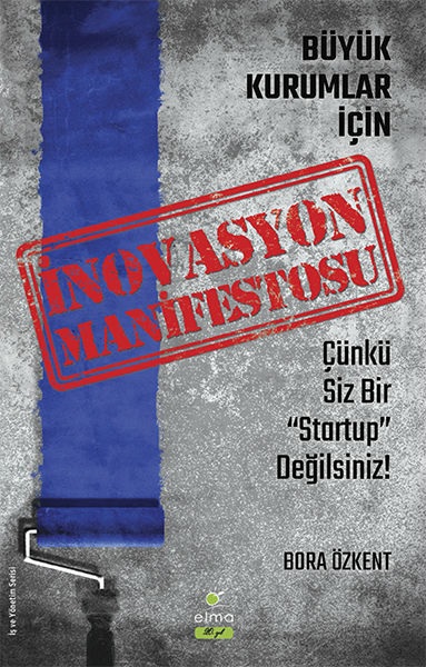 Büyük Kurumlar İçin İnovasyon Manifetosu