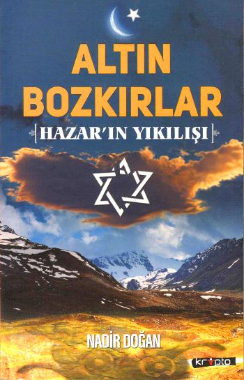 Altın Bozkırlar - Hazarın Yıkılışı