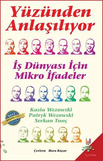 Yüzünden Anlaşılıyor - İş Dünyası için "Mikro İfadeler"