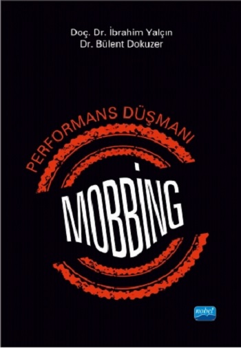 Performans Düşmanı Mobbing