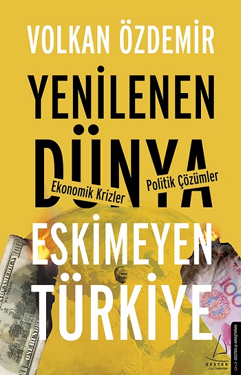 Yenilenen Dünya Eskimeyen Türkiye