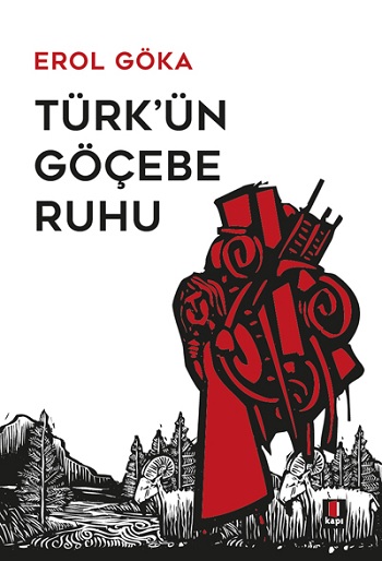 Türk'ün Göçebe Ruhu