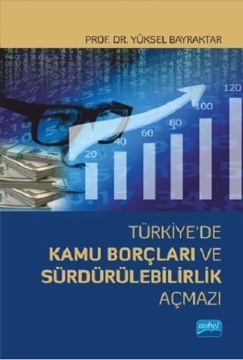 Türkiye’de Kamu Borçları ve Sürdürülebilirlik Açmazı