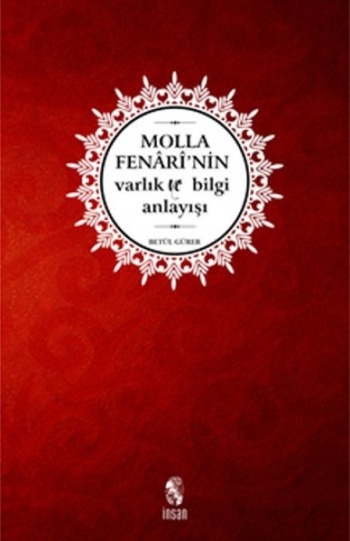 Molla Fenari'nin Varlık ve Bilgi Anlayışı