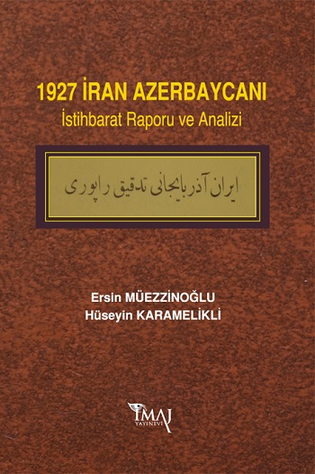 1927 İran Azerbaycanı İstihbarat Raporu ve Analizi