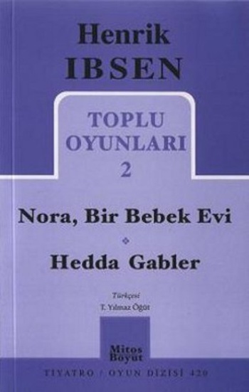 Toplu Oyunları 2: Nora, Bir Bebek Evi - Hedda Gabler