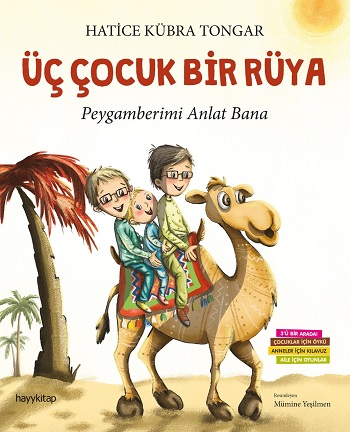 Üç Çocuk Bir Rüya - Peygamberimi Anlat Bana