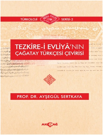 Tezkire-i Evliya'nın Çağatay Türkçesi Çevirisi