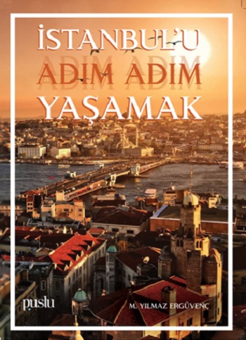 İstanbul'u Adım Adım Yaşamak