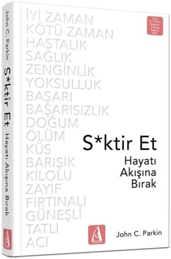 S*ktir Et Hayatı Akışına Bırak