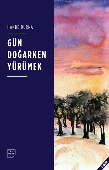 Gün Doğarken Yürümek