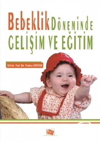 Bebeklik Döneminde Gelişim ve Eğitim