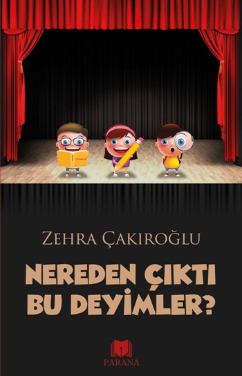 Nereden Çıktı Bu Deyimler