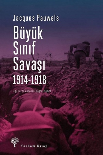 Büyük Sınıf Savaşı 1914 - 1918