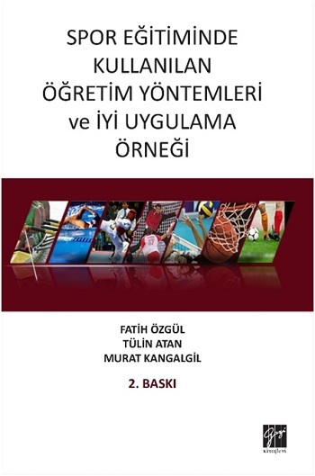 Spor Eğitiminde Kullanılan Öğretim Yöntemleri ve İyi Uygulama Örneği