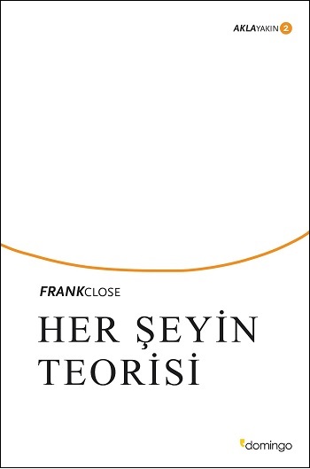 Her Şeyin Teorisi; Akla Yakın 2