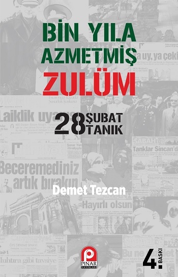 Bin Yıla Azmetmiş Zulüm: 28 Şubat 28 Tanık