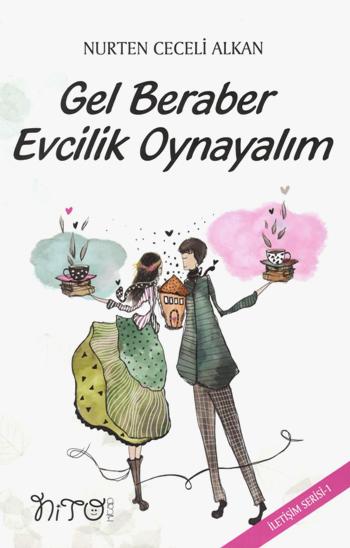 Gel Beraber Evcilik Oynayalım