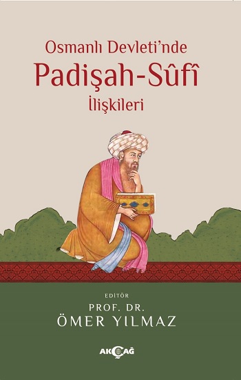 Osmanlı Devleti'nde Padişah - Sufi İlişkileri