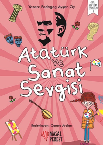 Atatürk ve Sanat Sevgisi