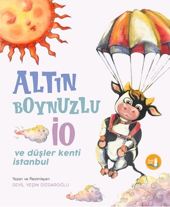 Altın Boynuzlu İo ve Düşler Kenti İstanbul