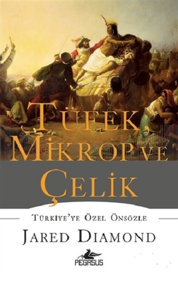 Tüfek, Mikrop ve Çelik (Ciltli)