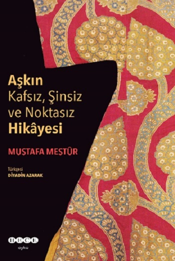 Aşkın Kafsız Şinsiz ve Noktasız Hikayesi