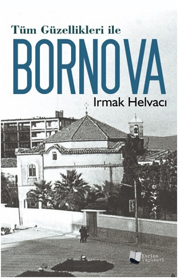 Tüm Güzellikleri ile Bornova