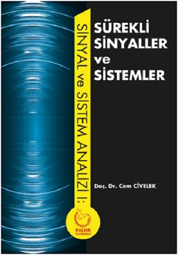 Sürekli Sinyaller ve Sistemler Palme Yayınevi