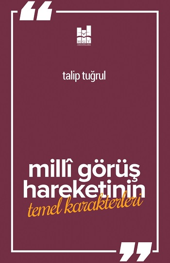 Milli Görüş Hareketi'nin Temel Karakterleri