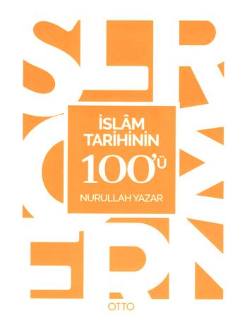 İslam Tarihinin 100'ü