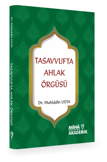 Tasavvufta Ahlak Örgüsü