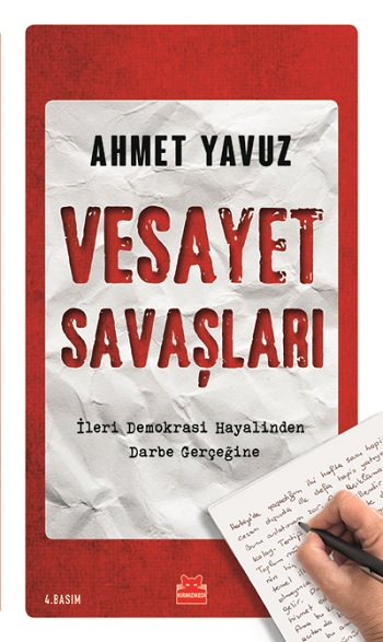 Vesayet Savaşları (İleri Demokrasi Hayalinden Darbe Gerçeğine)