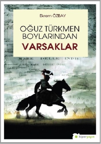 Oğuz Türkmen Boylarından Varsaklar