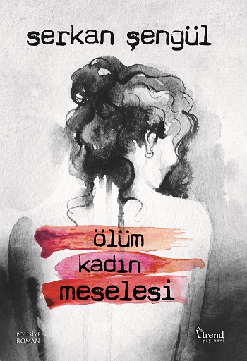 Ölüm Kadın Meselesi