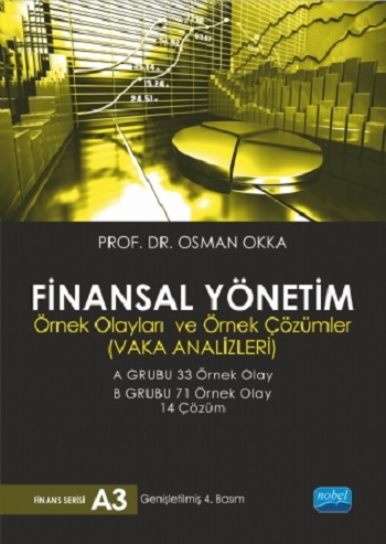 Finansal Yönetim Örnek Olayları ve Örnek Çözümler