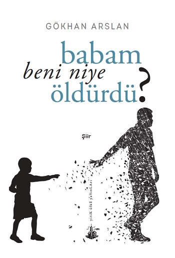 Babam Beni Niye Öldürdü?