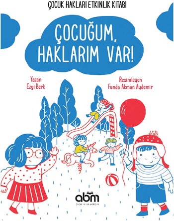 Çocuğum, Haklarım Var !