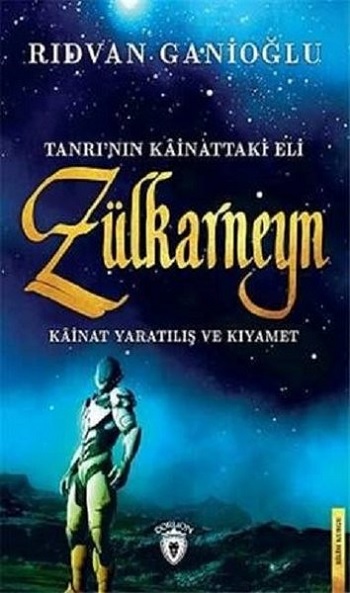 Tanrı'nın Kainattaki Eli - Zülkarneyn