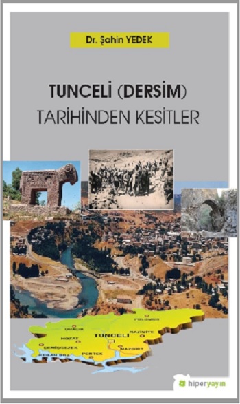 Tunceli (Dersim) Tarihinden Kesitler