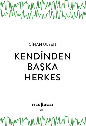 Kendinden Başka Herkes