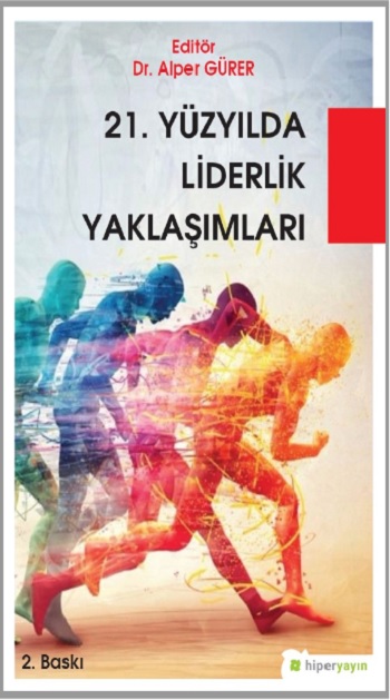 21. Yüzyılda Liderlik Yaklaşımları