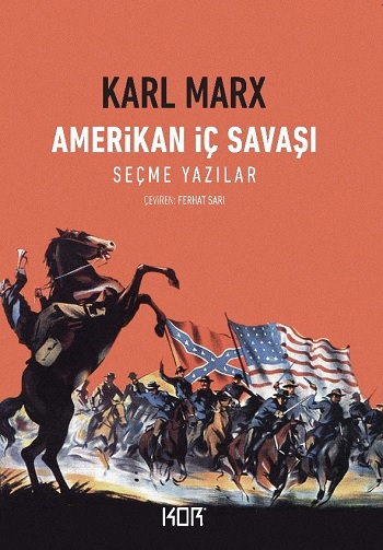 Amerikan İç Savaşı – Seçme Yazılar