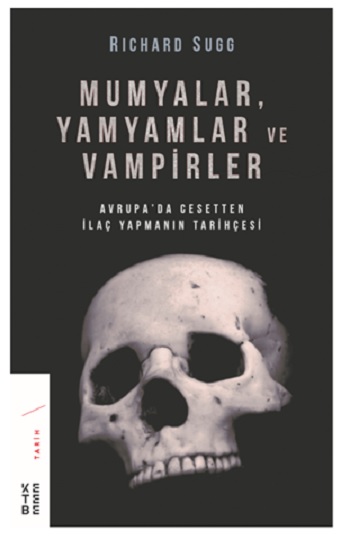 Mumyalar  Yamyamlar ve Vampirler