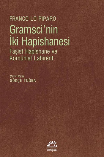 Gramsci'nin İki Hapishanesi